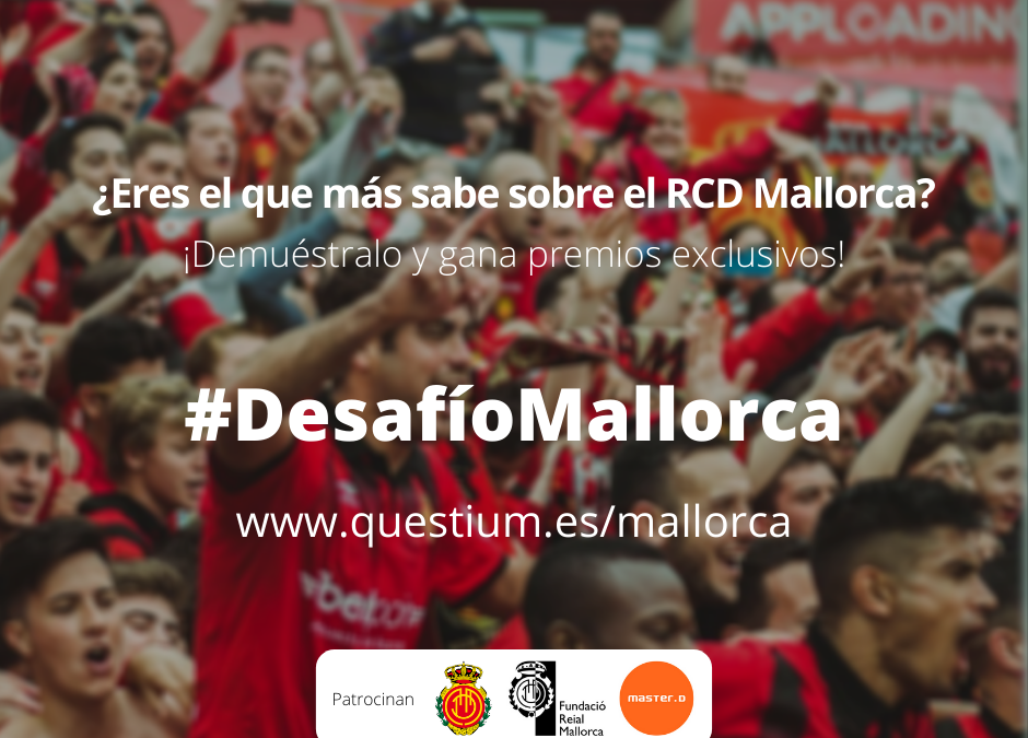 ¿Cuánto sabes del Real Mallorca? Llega el #DesafíoMallorca